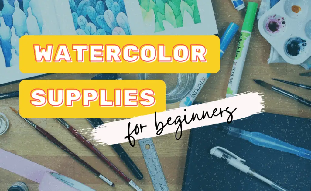 Watercolor Supplies For Beginners
